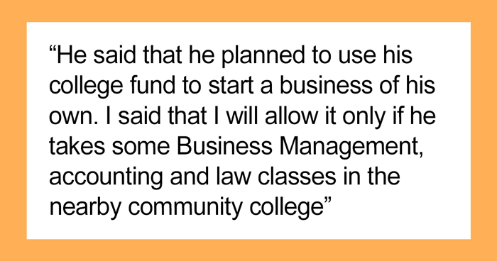 Son Faces Dad’s “Ultimatum” After Refusing To Attend College And Wanting To Use His $400K Tuition Money For Starting A Business