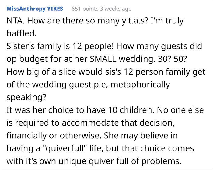 The bride, who refuses to invite all 12 members of her sister's family to the wedding, invites only three of her children, and family drama ensues.