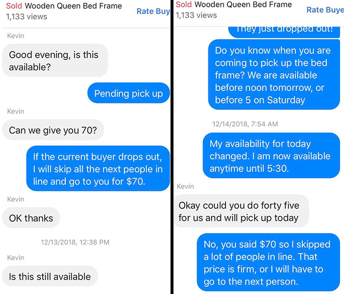 Bed Frame Was Listed For $60, But This Guy Offered Me $70 If I Would Let Him Be Next In Line