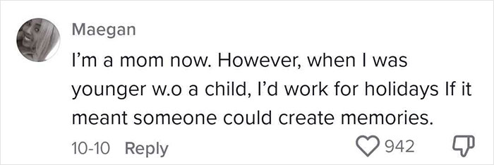 The woman reminded everyone that even childless people have families while being asked to give up her vacation for a co-worker who has children.
