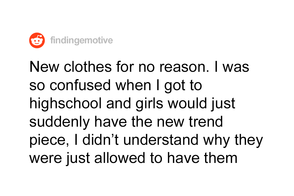 People Who Come From Low Income Families Reveal What 73 Things They Considered An Absolute