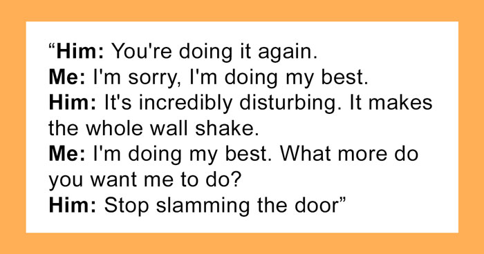Neighbor ‘Karen’ Keeps Nagging This Person About Them ‘Slamming’ Their Door, Gets Struck With Petty Revenge