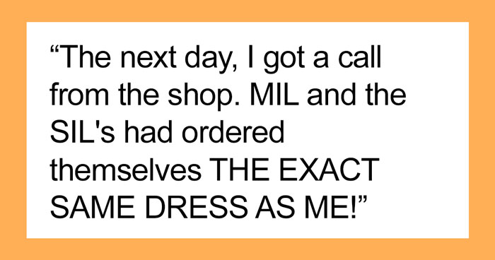 Bride Gets Perfect Revenge On MIL And SILs After Discovering They Purchased The Same Dress With Plans To Wear It At Her Wedding