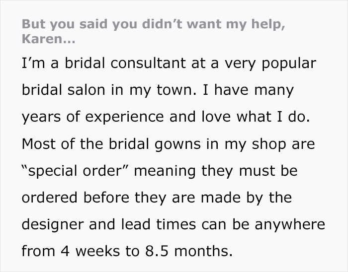 Bridal Shop Employee Maliciously Complies To Karen's Request To "Just Let Us Shop And Leave Us Alone"