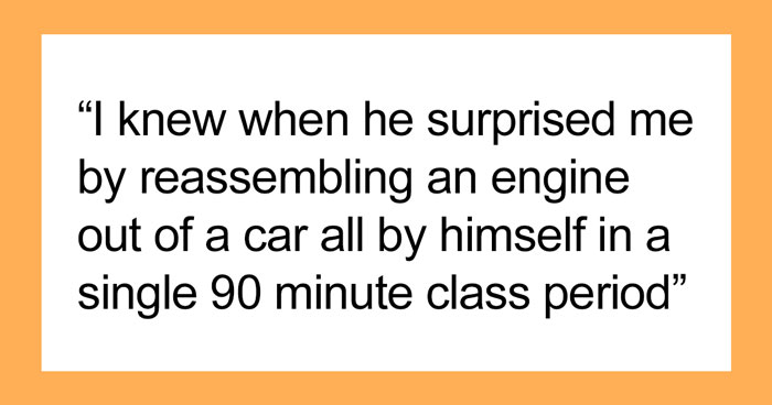 30 Teachers And Other Folks Break Down The Moment They Realized The Student They Were Talking To Was Extremely Gifted