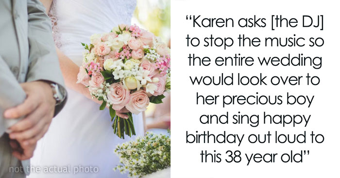 “How Embarrassing”: Two Karens Come Up With A Plan To Interrupt A Wedding So The Guests Would Sing Happy Birthday To A 38-Year-Old Man