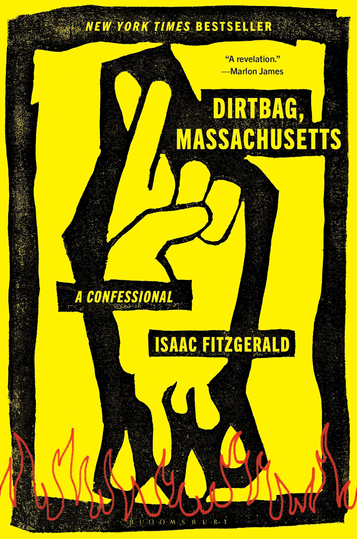 Dirtbag, Massachusetts By Isaac Fitzgerald