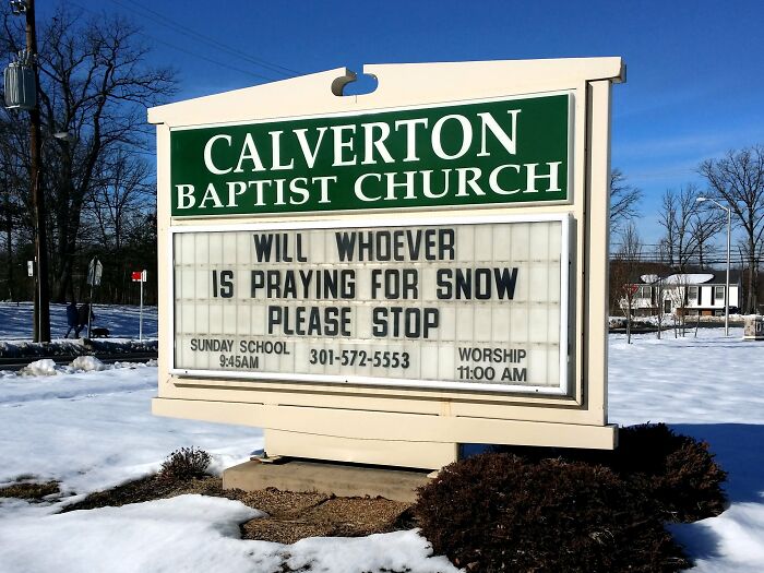 This Church Needs You To Stop Praying For More Snow