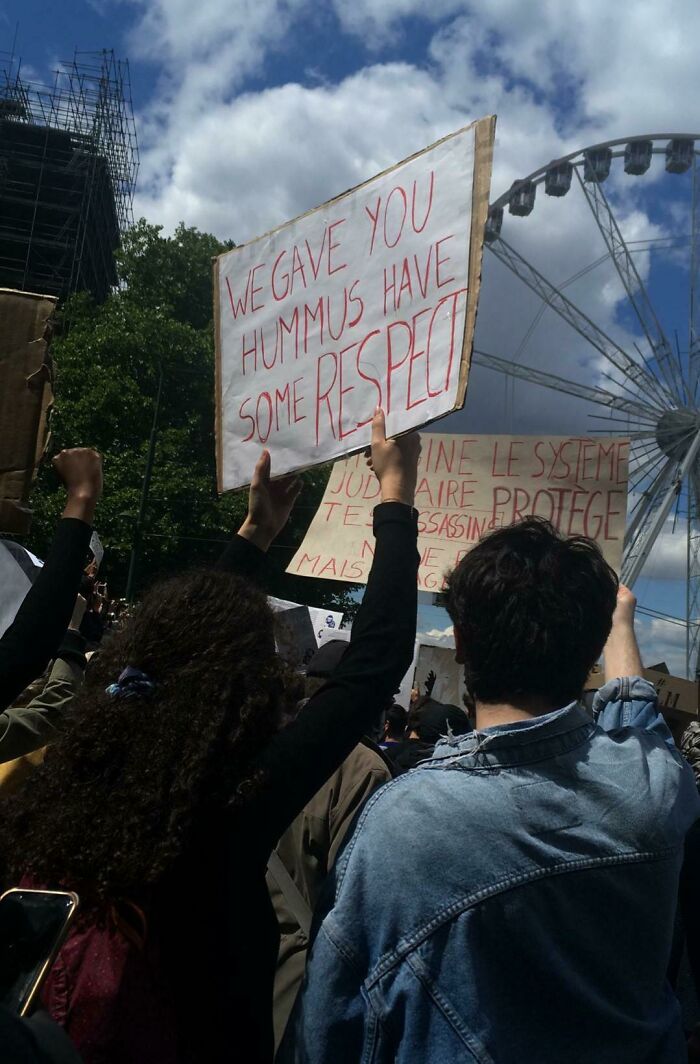 We Gave You Hummus Have Some Respect (Taken At A Protest In Brussels)