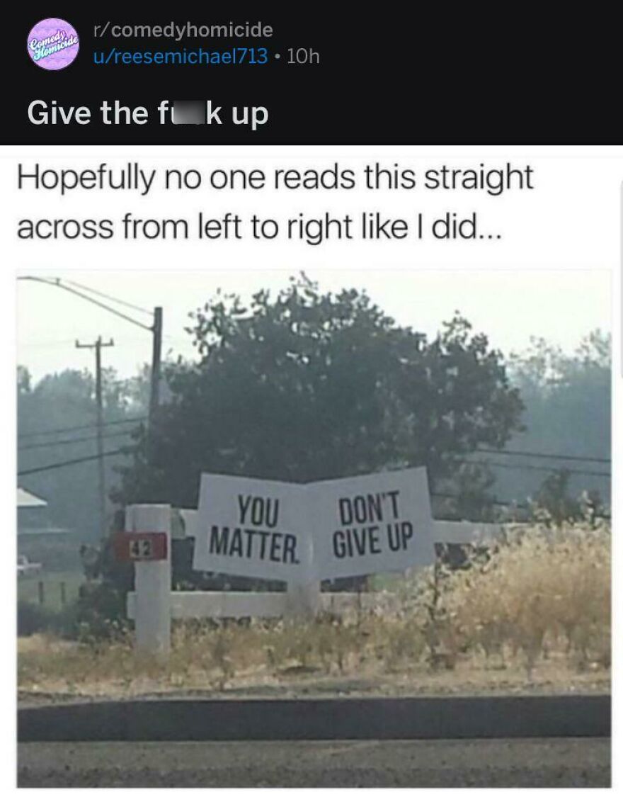 U Think It’s Supposed To Say “You Matter / Don’t Give Up”