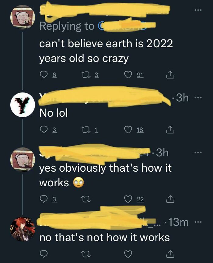 You Didn’t Know The Earth Was 2022 Years Old?
