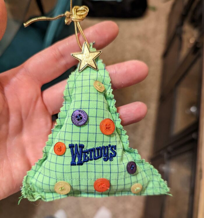 My Mom Made Me A Christmas Ornament Out Of My Wendy's Uniform From When I Worked There As A Teen