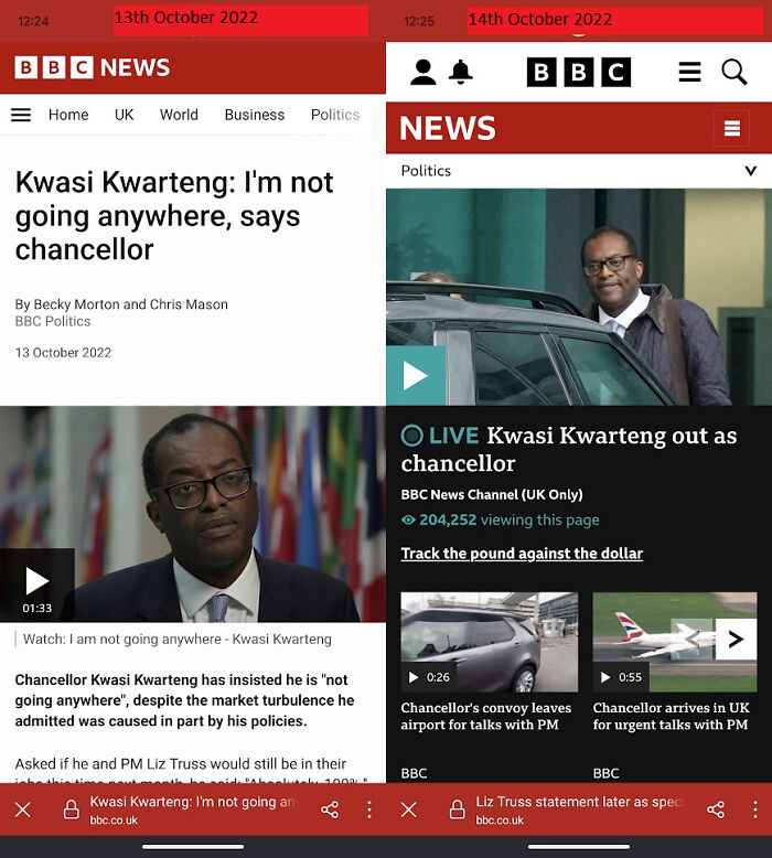 Kwasi Kwarteng (UK's Chancellor) 13th Oct 12:24 - "I'm Not Going Anywhere", 14th Oct 12:25 - Fired