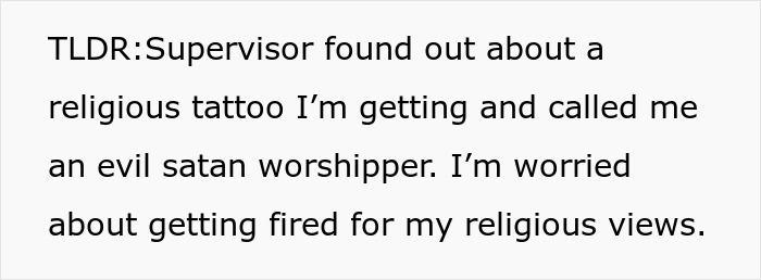 Image with text about a Christian boss criticizing an employee's new tattoo idea as 'evil,' causing fear of job loss. Image with text about a Christian boss criticizing an employee's new tattoo idea as 'evil,' causing fear of job loss.