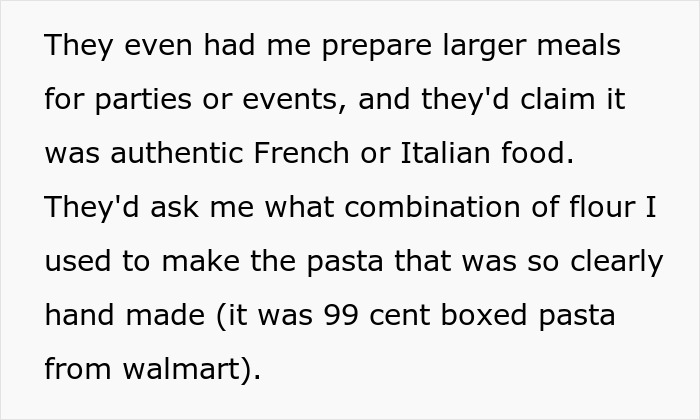 "I'm Worried That One Day They Will Find Out": Personal Chef To An Upper-Class Family Confesses About How They Really Cook Their Food "I'm Worried That One Day They Will Find Out": Personal Chef To An Upper-Class Family Confesses About How They Really Cook Their Food