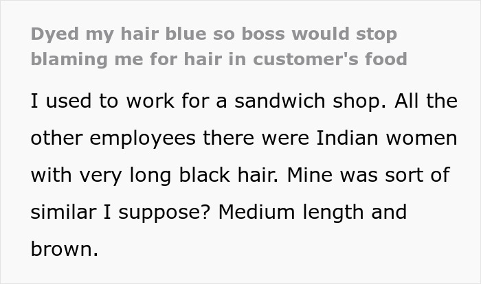 A woman who dyed her hair blue because she was disgusted by her boss who blamed her for her customer's hair