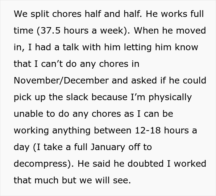The woman gives her boyfriend advance warning that she won't be able to work in November and December, and when the time comes, he freaks out.