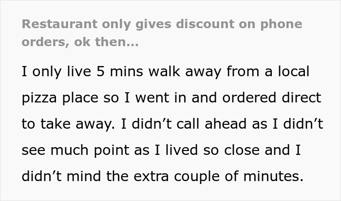 Customer Calls This Restaurant In Front Of Staff When They Said The Discount Applies Only To Phone Orders Customer Calls This Restaurant In Front Of Staff When They Said The Discount Applies Only To Phone Orders