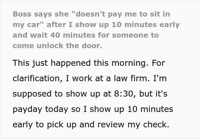 Employee wonders if he's wrong after her boss tells him he hasn't been paid for waiting in his car for 40 minutes after she arrives late