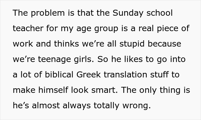 16 Y.O. Who Knows Ancient Greek Challenges Her Sunday School Teacher’s Bible Translation And Gets Kicked Out 16 Y.O. Who Knows Ancient Greek Challenges Her Sunday School Teacher’s Bible Translation And Gets Kicked Out