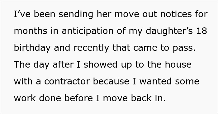 Man Allows His Ex To Live In His House Until Their Daughter Turns 18 After Divorce, But She Doesn’t Keep Her Side Of The Bargain Man Allows His Ex To Live In His House Until Their Daughter Turns 18 After Divorce, But She Doesn’t Keep Her Side Of The Bargain