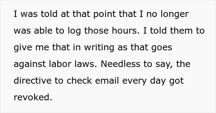 Company policy requires employees to check work emails daily, resourceful part-timers viciously comply, charging company for each check