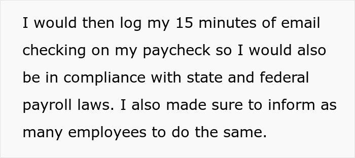 Company policy requires employees to check work emails daily, resourceful part-timers viciously comply, charging company for each check
