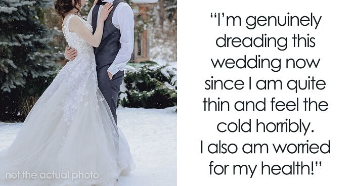 “We Are Absolutely NOT Allowed To Wear Coats”: Bridesmaid Stresses About Her Health After Bride Bans Coats From Her Winter Wedding