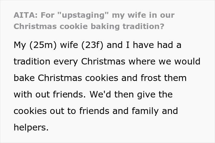 Wife is upset that her husband has successfully completed a cookie-baking tradition he thought only he could do.