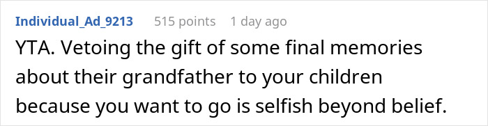 Man Wonders If It's Truly 'Selfish' And 'Heartless' To Ask His Wife To Cancel Her Terminally Ill Father’s Trip To Disney With Their Daughters Man Wonders If It's Truly 'Selfish' And 'Heartless' To Ask His Wife To Cancel Her Terminally Ill Father’s Trip To Disney With Their Daughters