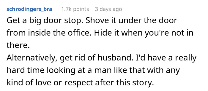 Woman Puts A Lock On Her Home Office Because Of Her Husband’s Constant Interrupting, Later Learns He Removed It