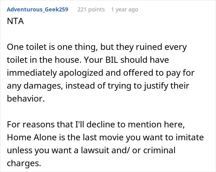 "You’re Throwing Us Out?": Woman Throws Out Her Husband's Brother And His Two Kids From Her Home After They Broke All The Toilets "You’re Throwing Us Out?": Woman Throws Out Her Husband's Brother And His Two Kids From Her Home After They Broke All The Toilets