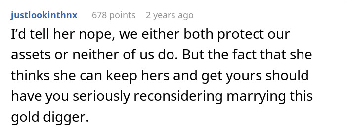 Man Turns To The Internet For Advice After Hypocritical Fiancée Turned Down His Prenup But Demanded He Sign Hers Man Turns To The Internet For Advice After Hypocritical Fiancée Turned Down His Prenup But Demanded He Sign Hers