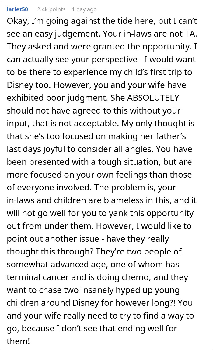 Man Wonders If It's Truly 'Selfish' And 'Heartless' To Ask His Wife To Cancel Her Terminally Ill Father’s Trip To Disney With Their Daughters Man Wonders If It's Truly 'Selfish' And 'Heartless' To Ask His Wife To Cancel Her Terminally Ill Father’s Trip To Disney With Their Daughters