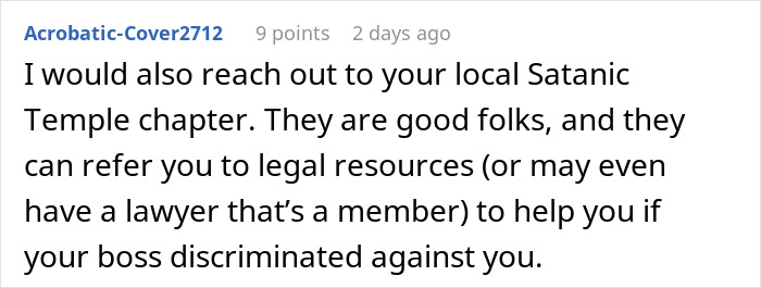 Reddit comment advising contacting a local Satanic Temple for legal resources if a Christian boss discriminates over tattoos. Reddit comment advising contacting a local Satanic Temple for legal resources if a Christian boss discriminates over tattoos.