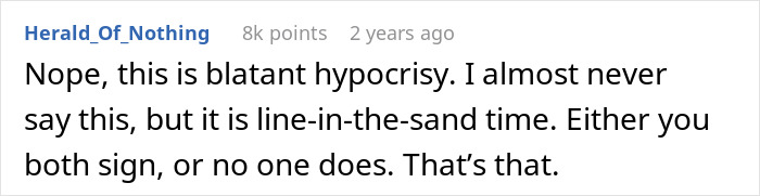 Man Turns To The Internet For Advice After Hypocritical Fiancée Turned Down His Prenup But Demanded He Sign Hers Man Turns To The Internet For Advice After Hypocritical Fiancée Turned Down His Prenup But Demanded He Sign Hers