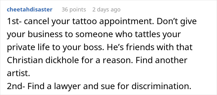 Text screenshot discussing advice on a tattoo appointment and potential workplace discrimination involving a Christian boss. Text screenshot discussing advice on a tattoo appointment and potential workplace discrimination involving a Christian boss.