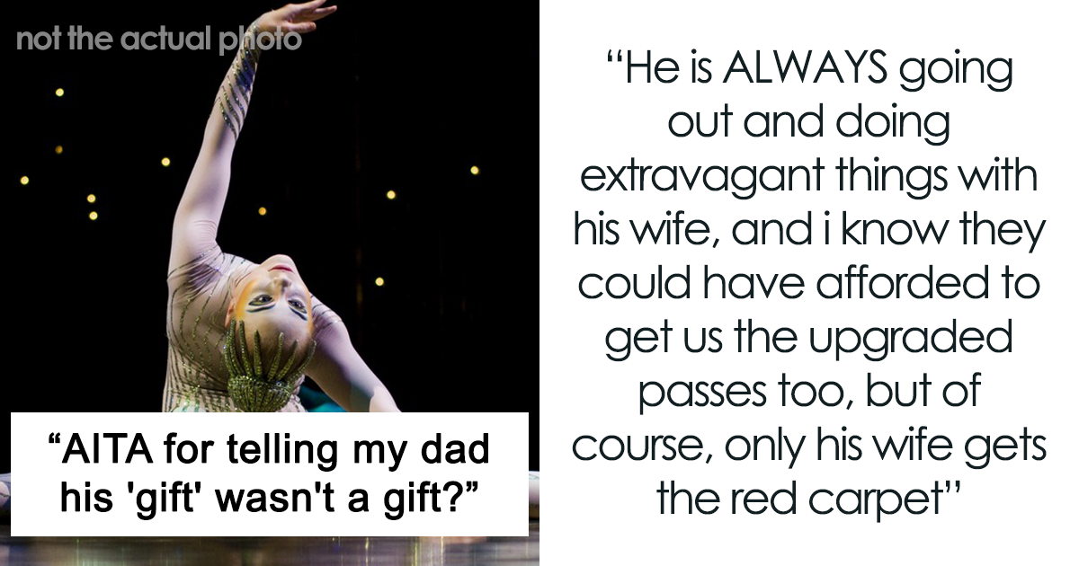 Woman Is Called Spoilt And Told To Grow Up When She Complains About Getting Worse Tickets From Her Dad Than His Wife - Vimarsana News