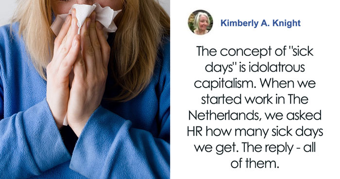 The Netherlands Doesn’t Have The Concept Of “Sick Days” And It Came As A Surprise To This American Who Moved There
