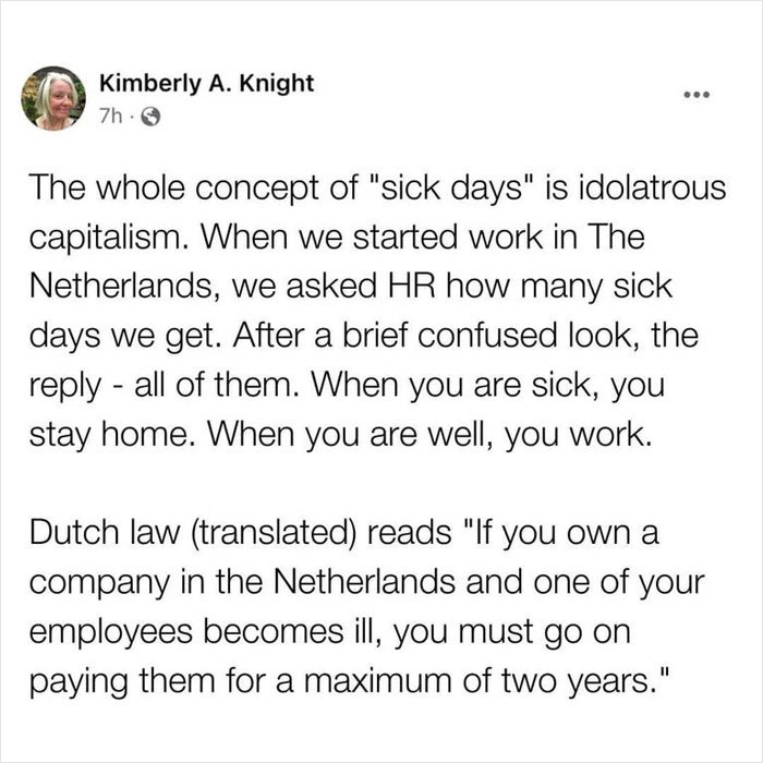 American Woman Discovers That The Netherlands Doesn’t Have The Concept Of “Sick Days” And Creates A Discussion Online American Woman Discovers That The Netherlands Doesn’t Have The Concept Of “Sick Days” And Creates A Discussion Online