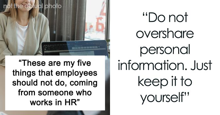 5 Things You Should Never Do As An Employee, Coming From An HR ...