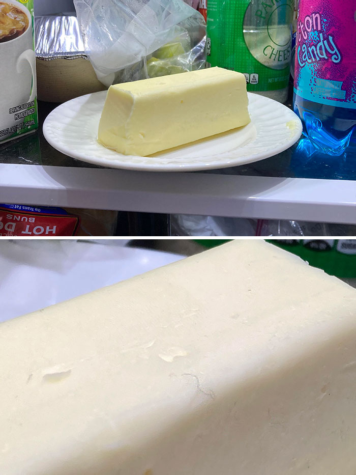 My Mom Puts Butter Back In The Fridge Like This. Hair Gets On It Almost Every Time