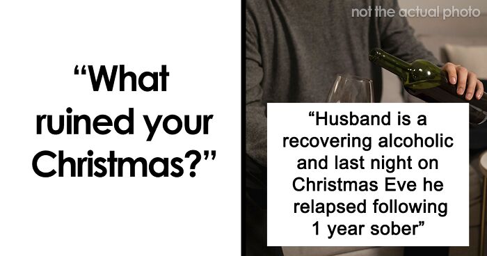 “Grandma Asked If I Was Pregnant”: 30 People Open Up About What Ruined Their Christmas