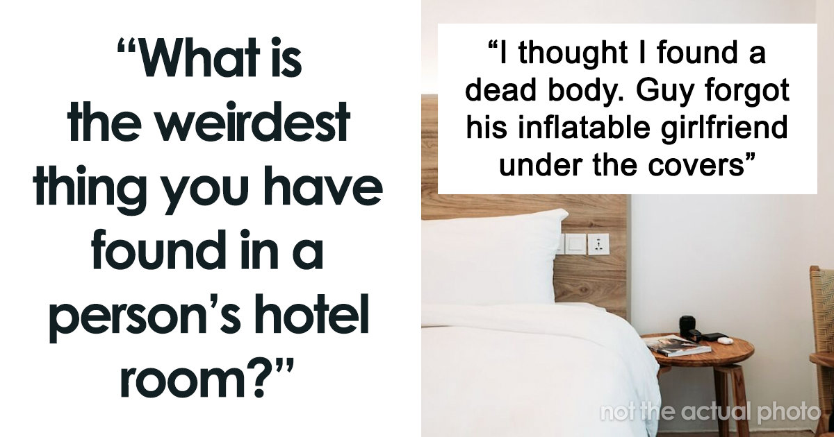 20 Things People Left Behind In Their Hotel Rooms That Surprised Even The Cleaners Who Have Seen It All