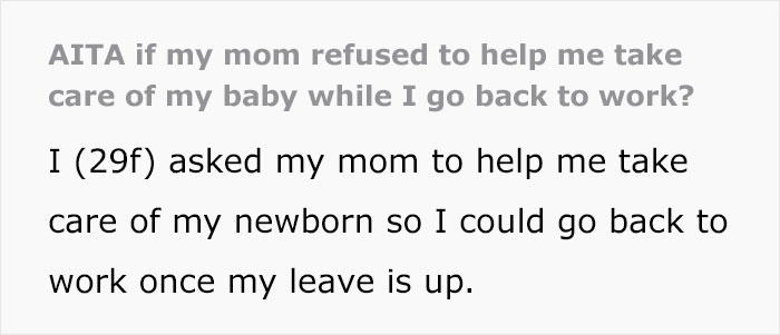 new mom is mad who is her retired mom "Home All day" No free babysitting after she goes back to work