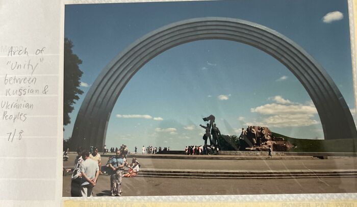 Arch Of “Unity” Between The Ukrainians And Russians. Photo Taken By Me In Kyiv - Summer Of 1989