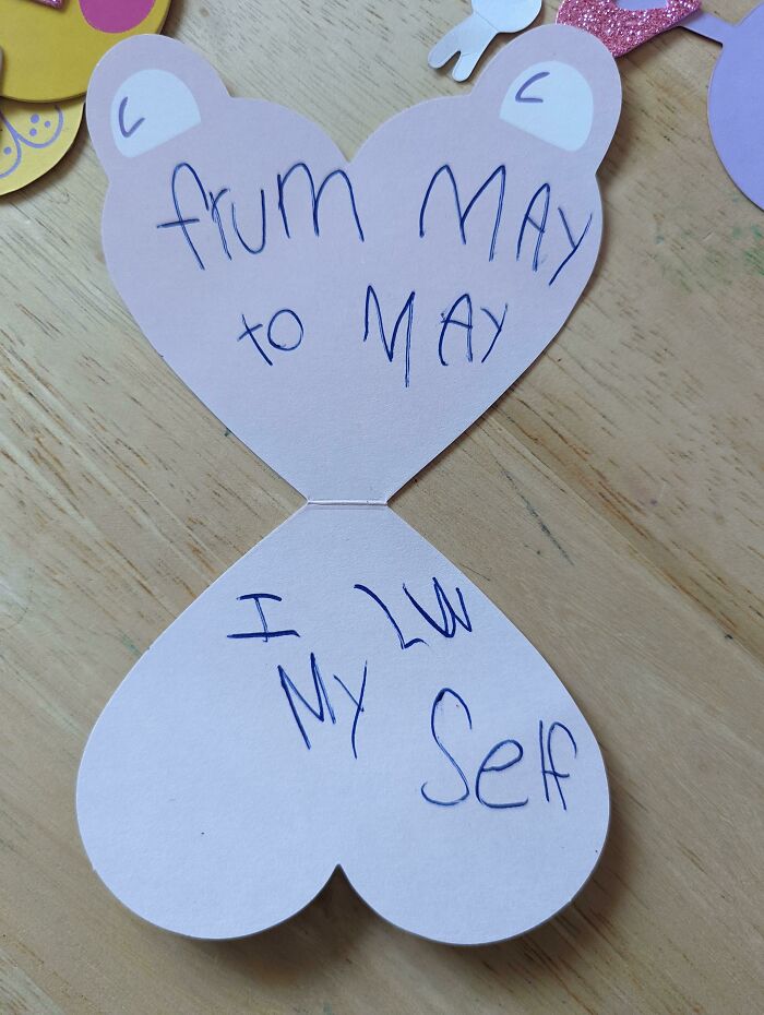 My Daughter Spent The Weekend Making Valentine's Day Cards For Her Kindergarten Class. She Didn't Forget Herself