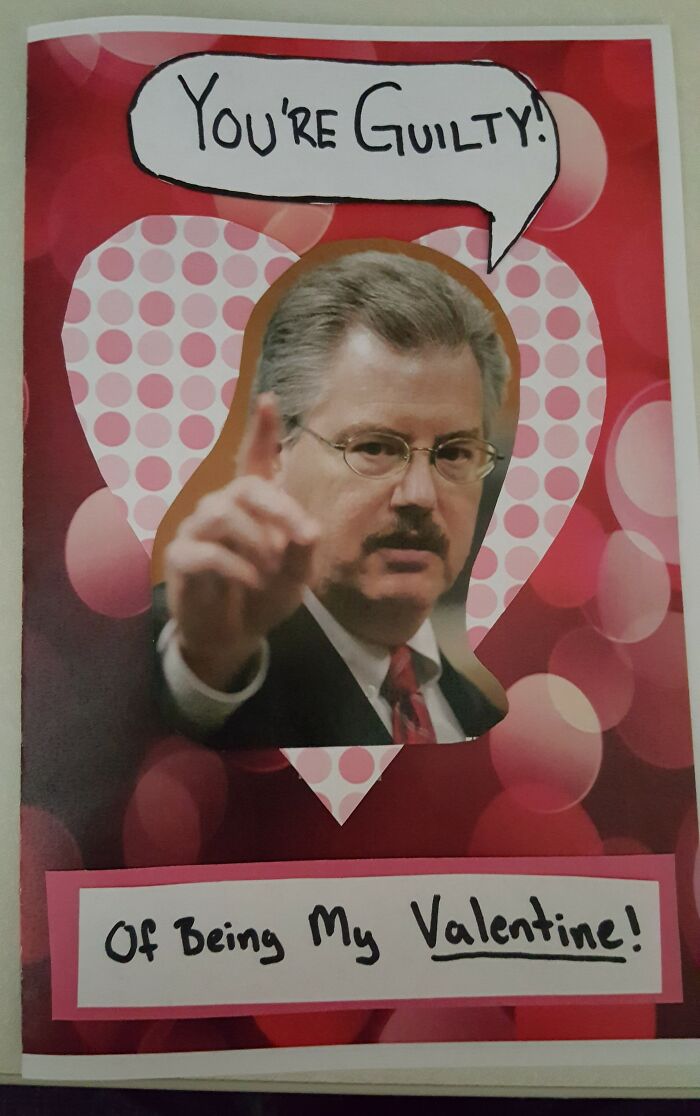 My Wife's Valentine's Day Card. I Think I'll Put It Away For The Next 18 Years And Then Give It To Her