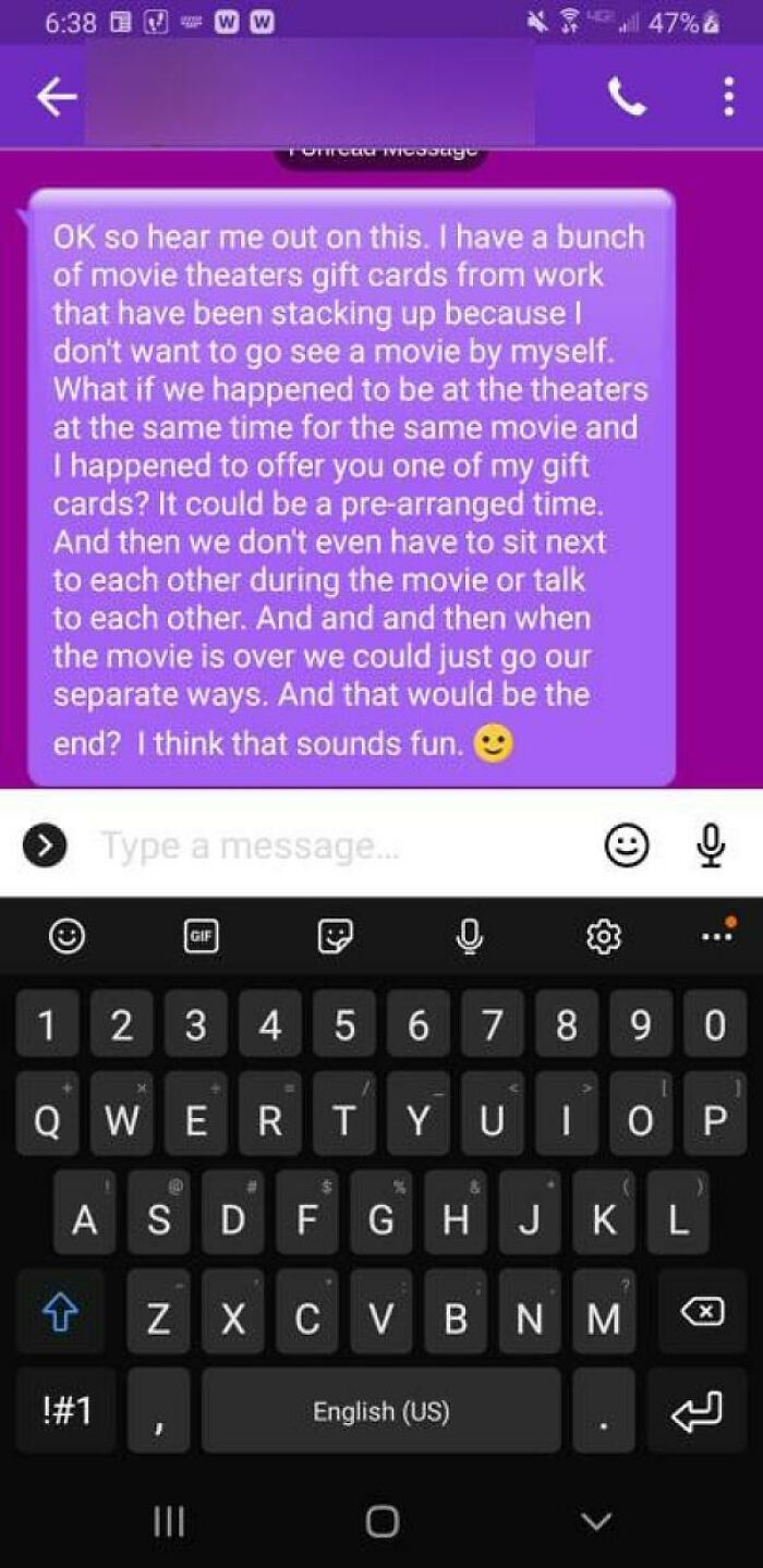 This Dude Has Been Trying To Get My Friend To Go Out With/Hook Up With Him For Months, This Is His Latest Sad Attempt. Trust Me When I Say He Is 100% Grade-A Niceguy (Tm)