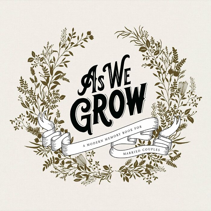 "As We Grow: A Modern Memory Book For Married Couples" By Korie Herold